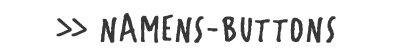 Buttons | NAMENSBUTTONS